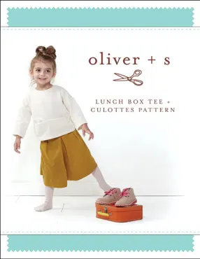 Lunch Box Tee and Culottes 6M-4J - Oliver & S Sewing Pattern (English)