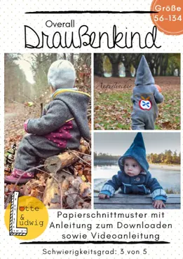 Draussenkind Overall - Lotte & Ludwig Sewing Pattern (German)
