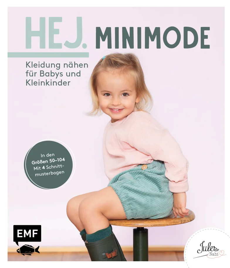 Hej. Minimode. Kleidung nähen für Babys und Kleinkinder Gr. 50-104 - Jules Naht