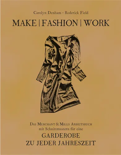 buch-merchant-mills-make-fashion-work-das-arbeitsbuch-01.jpg
