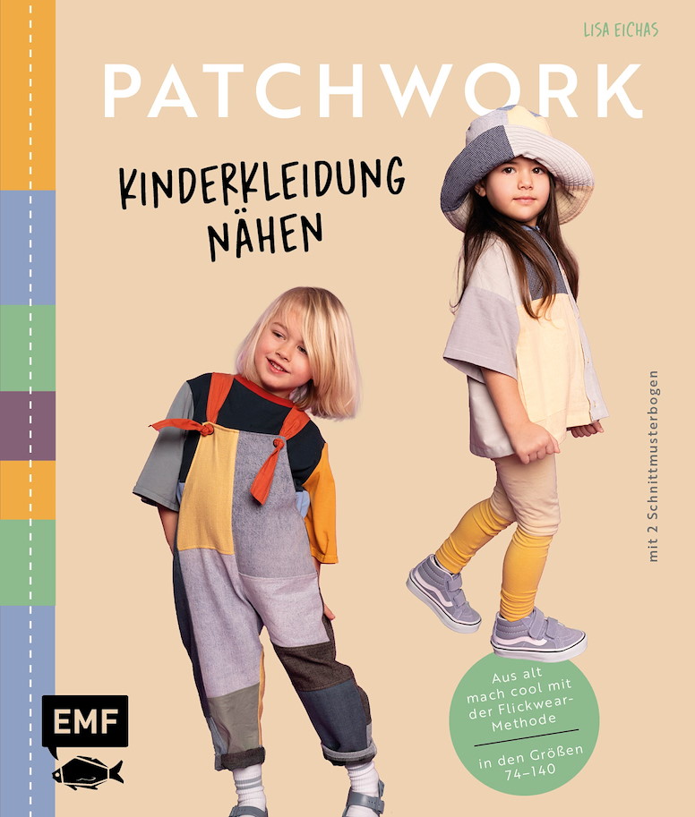 Patchwork Kinderkleidung Nähen. Gr. 74-140 - Lisa Eichas